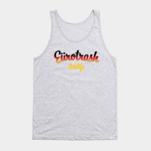 Eürotrash - Dublife Tank Top